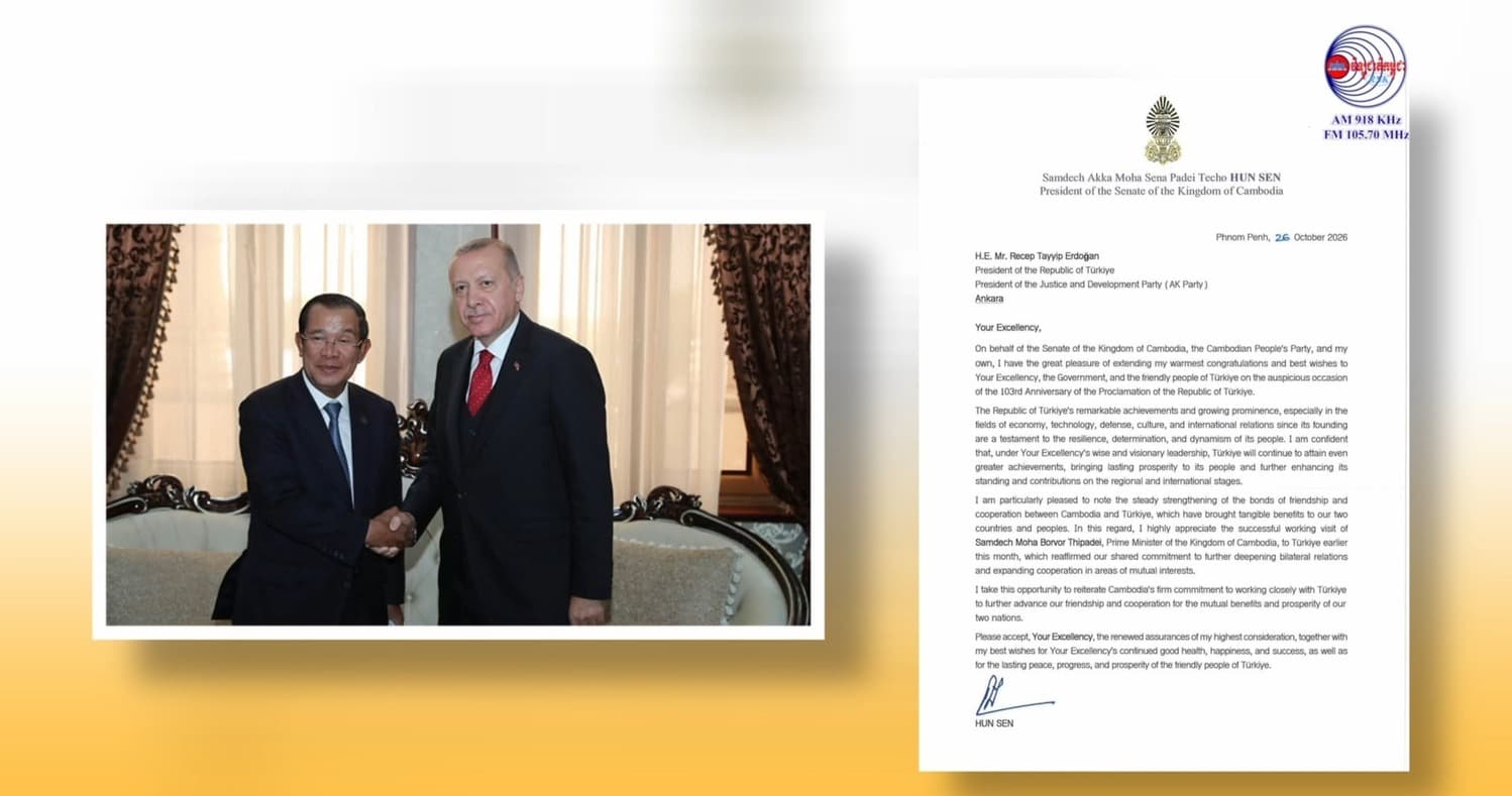 Congratulatory letter from Samdech Akka Moha Sena Padei Techo Hun Sen, President of the Senate of the Kingdom of Cambodia, to H.E. Recep Tayyip Erdoğan